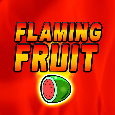 Flaming Fruit